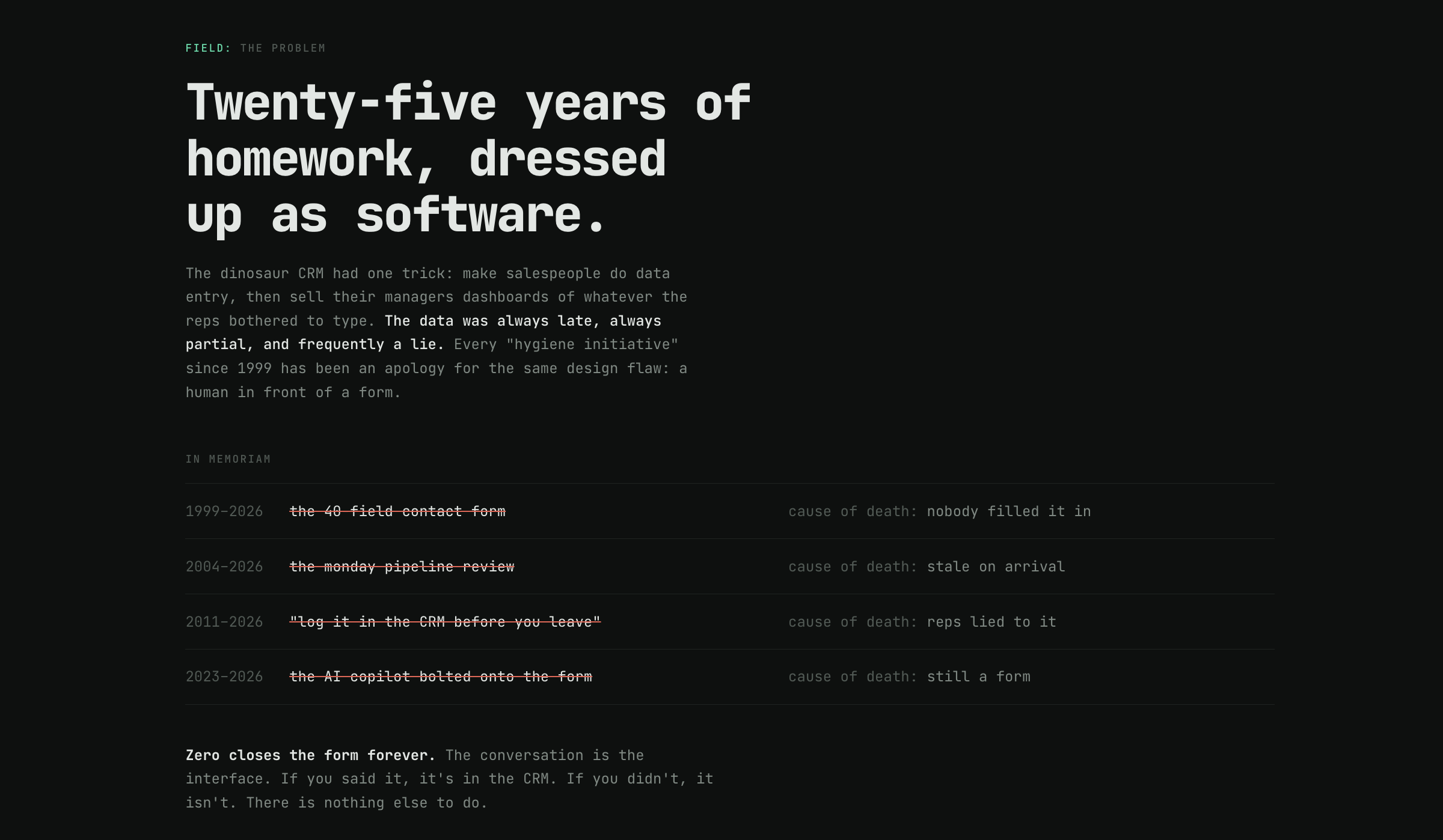 Zero: twenty-five years of homework dressed up as software, the case against form-based CRMs